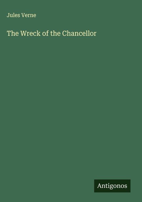 Jules Verne: The Wreck of the Chancellor, Buch