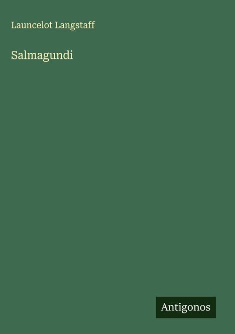 Launcelot Langstaff: Salmagundi, Buch