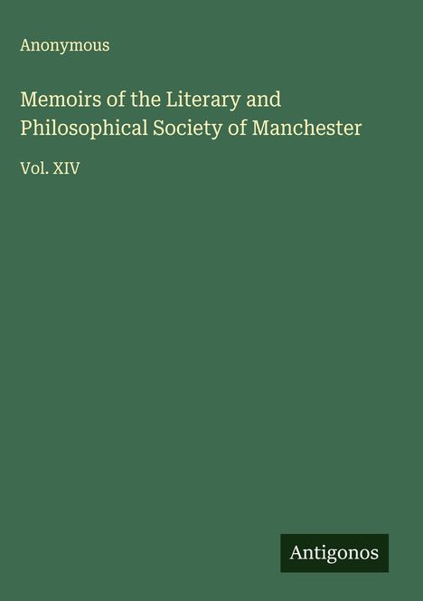 Anonymous: Memoirs of the Literary and Philosophical Society of Manchester, Buch