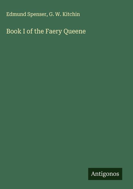 Edmund Spenser: Book I of the Faery Queene, Buch