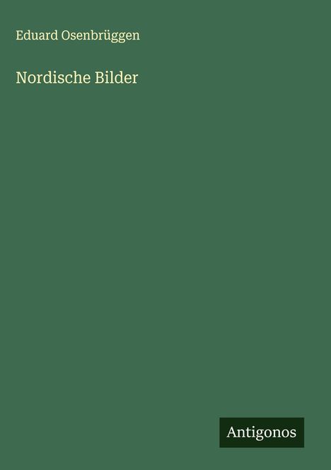 Eduard Osenbrüggen: Nordische Bilder, Buch