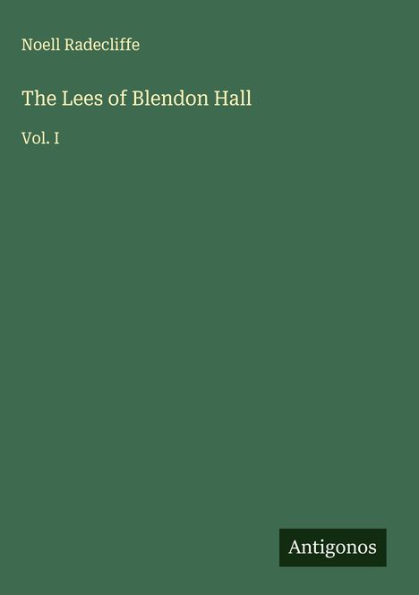 Noell Radecliffe: The Lees of Blendon Hall, Buch