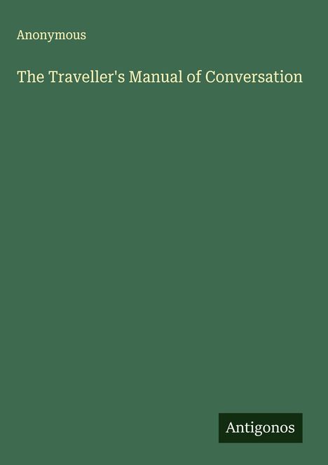 Anonymous: The Traveller's Manual of Conversation, Buch