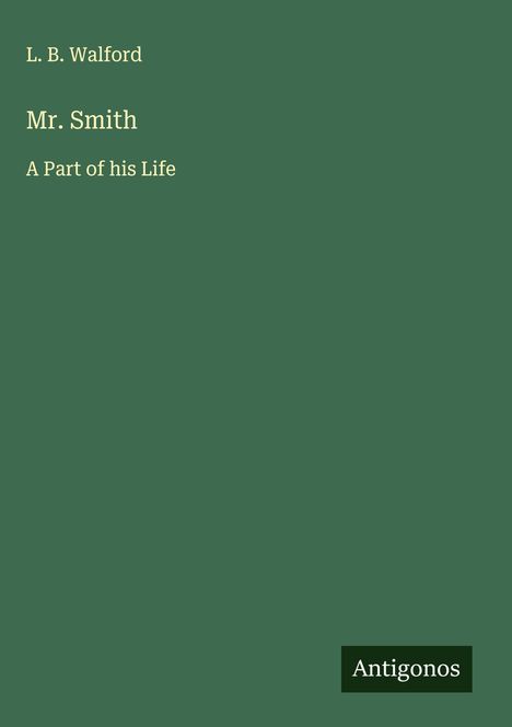 L. B. Walford: Mr. Smith, Buch