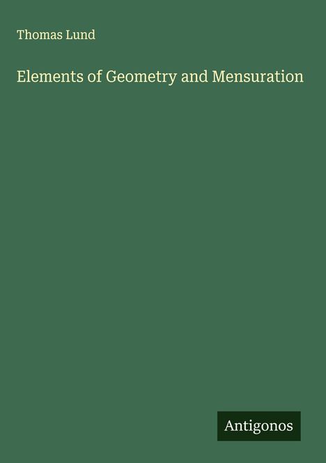 Thomas Lund: Elements of Geometry and Mensuration, Buch