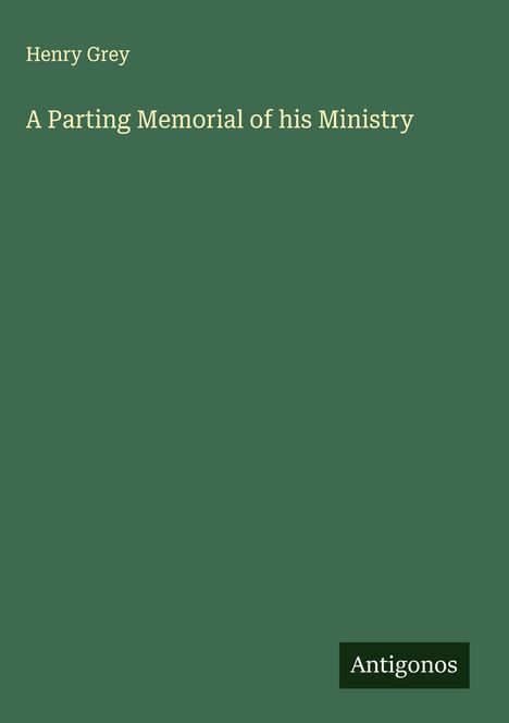 Henry Grey: A Parting Memorial of his Ministry, Buch