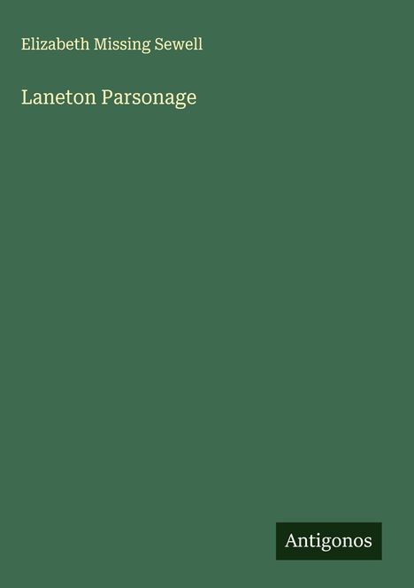 Elizabeth Missing Sewell: Laneton Parsonage, Buch