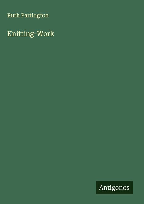 Ruth Partington: Knitting-Work, Buch