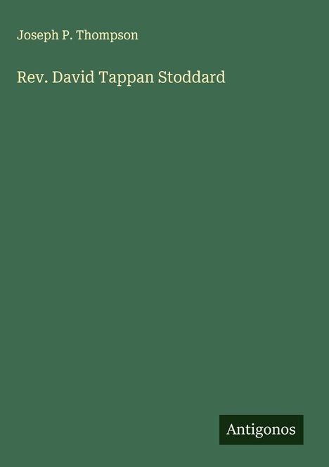 Joseph P. Thompson: Rev. David Tappan Stoddard, Buch