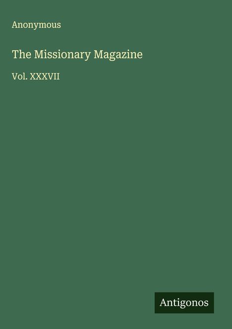 Anonymous: The Missionary Magazine, Buch