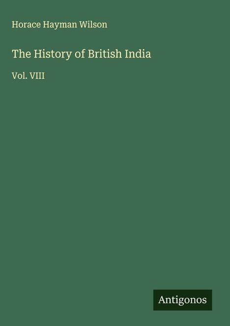 Horace Hayman Wilson: The History of British India, Buch