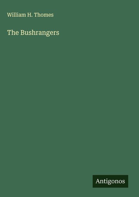 William H. Thomes: The Bushrangers, Buch