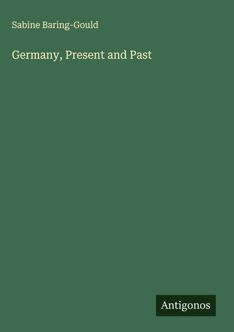 Sabine Baring-Gould: Germany, Present and Past, Buch