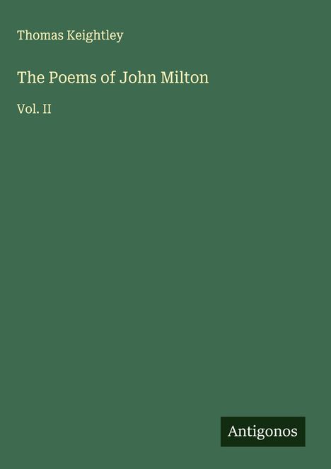 Thomas Keightley: The Poems of John Milton, Buch