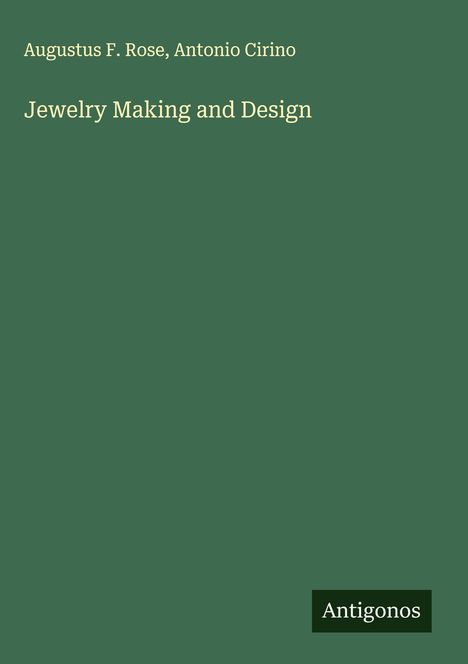 Augustus F. Rose: Jewelry Making and Design, Buch