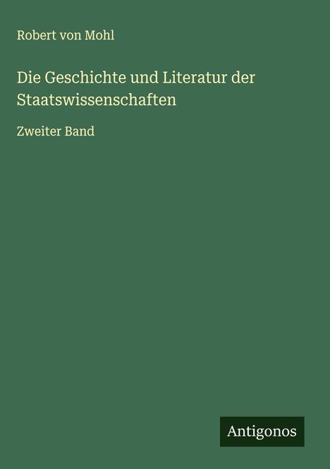 Robert Von Mohl: Die Geschichte und Literatur der Staatswissenschaften, Buch