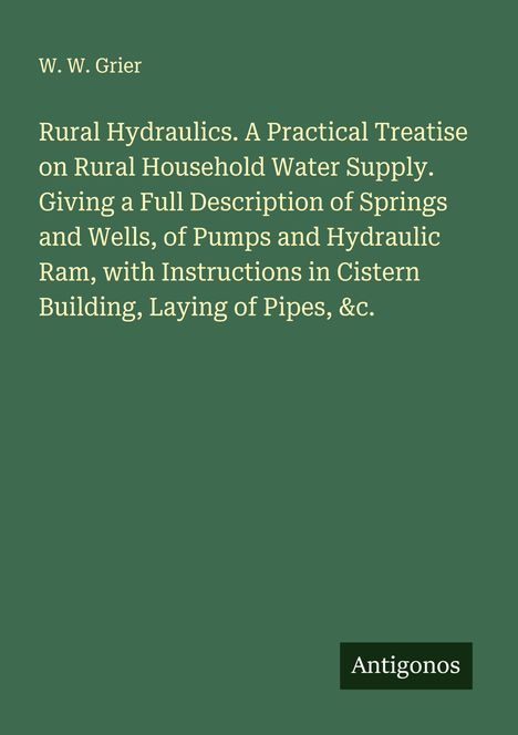 Titel: "Rural Hydraulics. A Practical Treatise on Rural Household Water Supply." Ein grüner Hintergrund mit weißem Text.