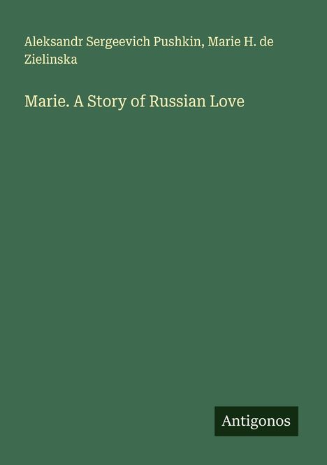 Alexander S. Puschkin: Marie. A Story of Russian Love, Buch