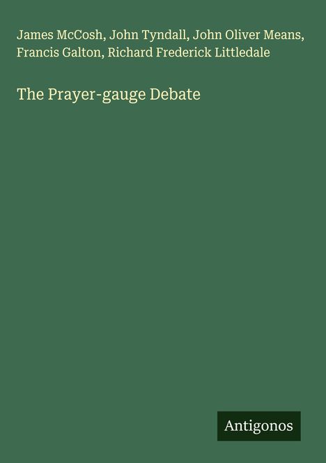 James Mccosh: The Prayer-gauge Debate, Buch