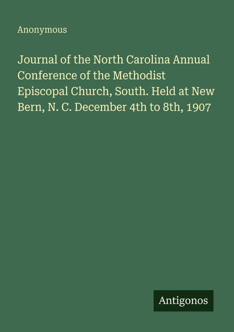 "Journal of the North Carolina Annual Conference of the Methodist Episcopal Church, South..." auf grünem Hintergrund.