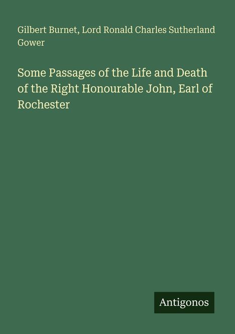 Buchtitel mit Autorenangabe: "Some Passages of the Life and Death of the Right Honourable John, Earl of Rochester".