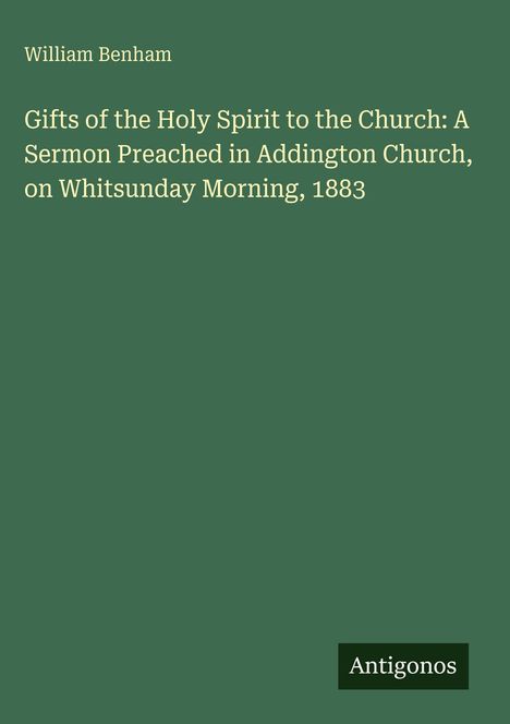 Der Text "Gifts of the Holy Spirit to the Church" ist in gelber Schrift auf grünem Grund. Unten steht "Antigonos".