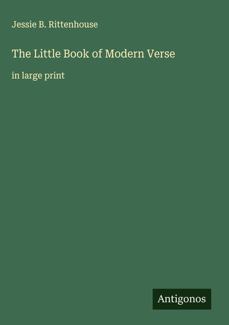 Jessie B. Rittenhouse: The Little Book of Modern Verse, Buch