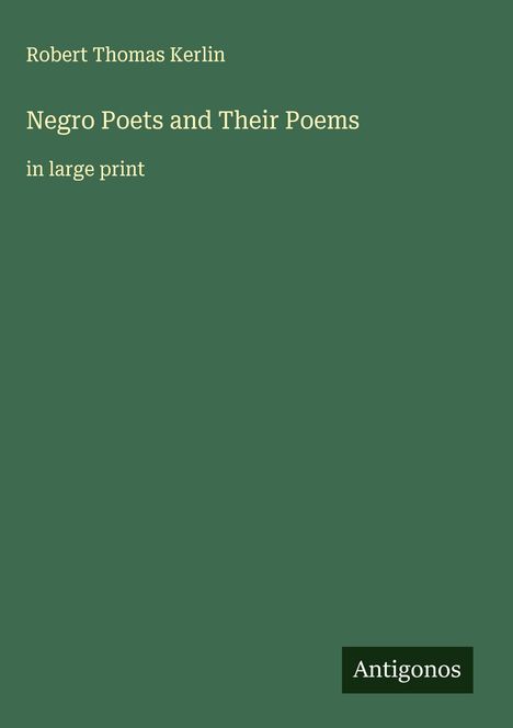 Robert Thomas Kerlin: Negro Poets and Their Poems, Buch