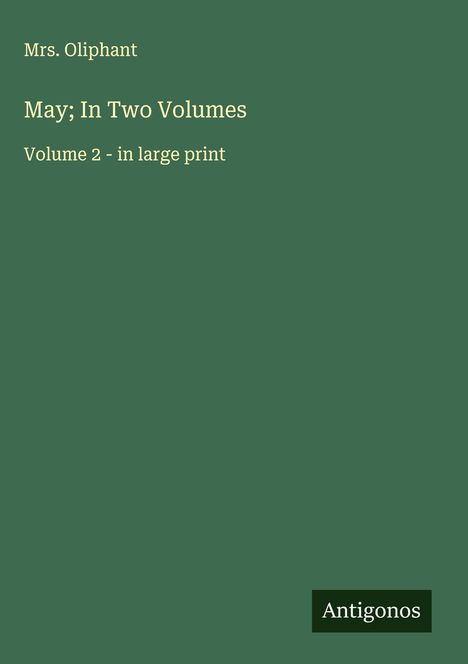 Oliphant: May; In Two Volumes, Buch