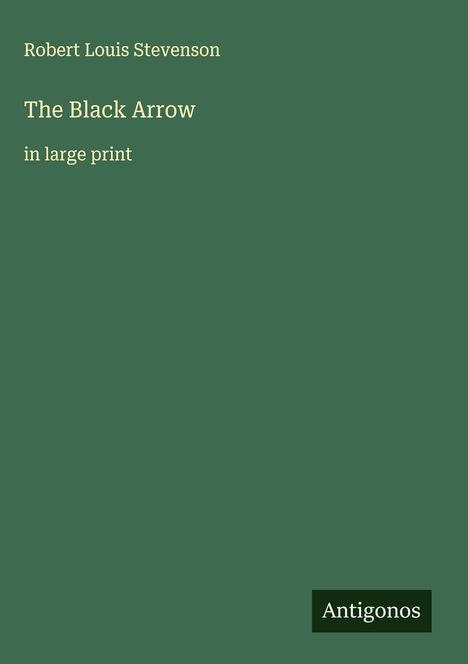 Robert Louis Stevenson: The Black Arrow, Buch