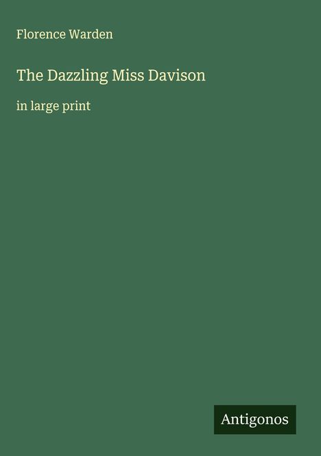 Florence Warden: The Dazzling Miss Davison, Buch