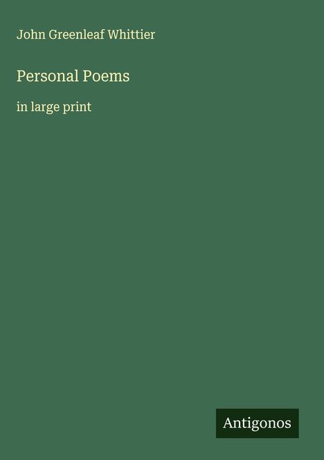 John Greenleaf Whittier: Personal Poems, Buch