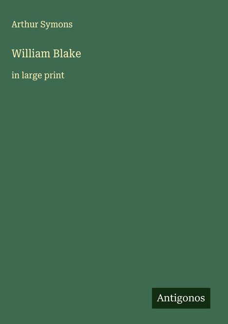 Arthur Symons: William Blake, Buch