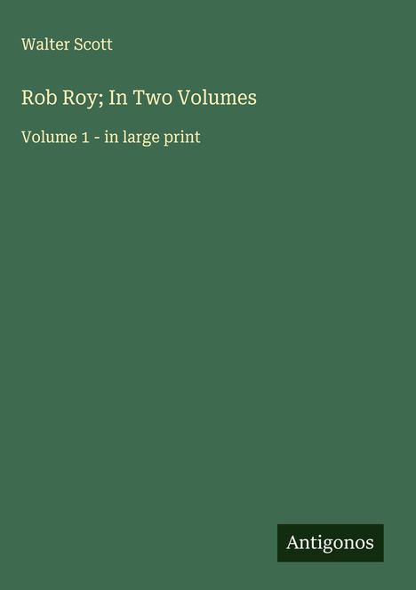 Walter Scott: Rob Roy; In Two Volumes, Buch