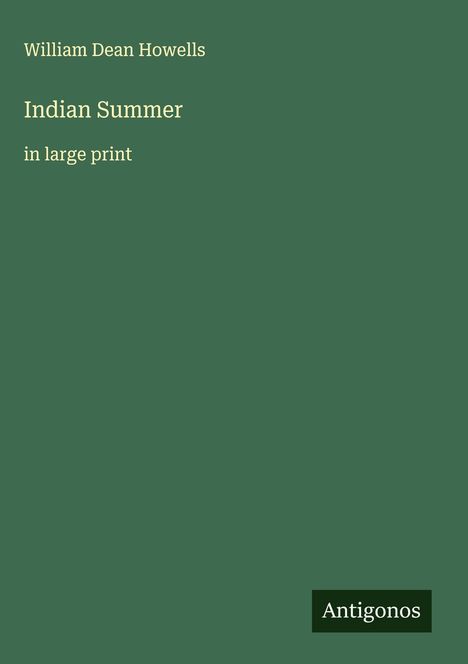 William Dean Howells: Indian Summer, Buch