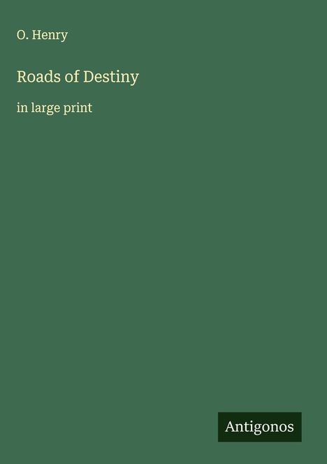 O. Henry: Roads of Destiny, Buch