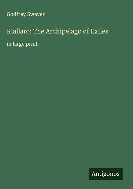 Godfrey Sweven: Riallaro; The Archipelago of Exiles, Buch