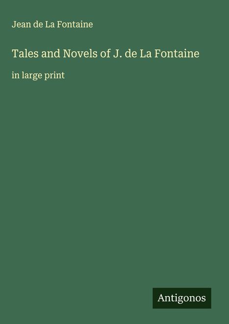 Jean De La Fontaine: Tales and Novels of J. de La Fontaine, Buch
