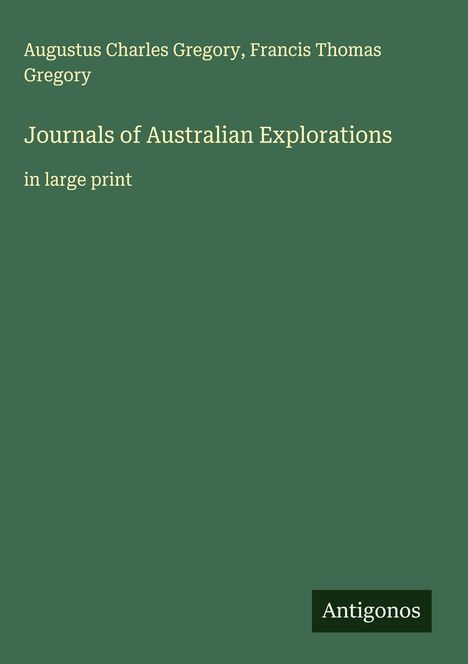 Augustus Charles Gregory: Journals of Australian Explorations, Buch