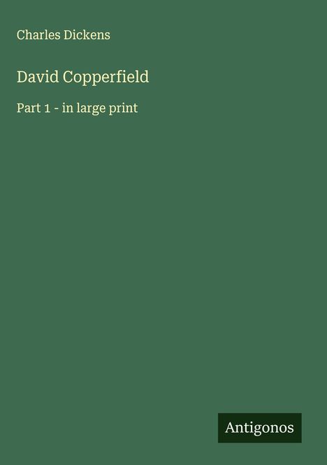 Charles Dickens: David Copperfield, Buch