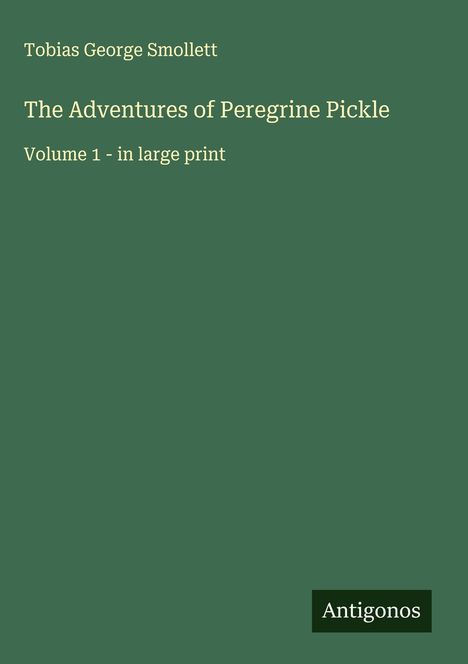 Tobias George Smollett: The Adventures of Peregrine Pickle, Buch