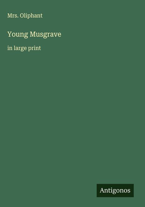 Oliphant: Young Musgrave, Buch