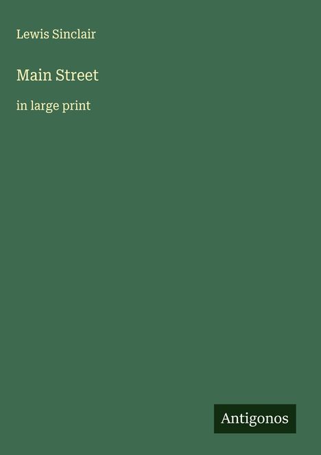 Lewis Sinclair: Main Street, Buch