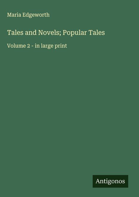 Maria Edgeworth: Tales and Novels; Popular Tales, Buch