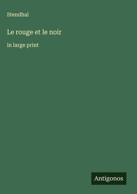 Stendhal: Le rouge et le noir, Buch