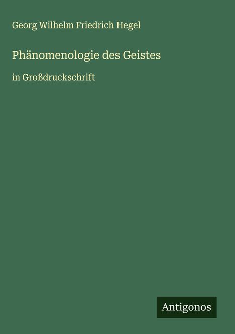 Georg Wilhelm Friedrich Hegel: Phänomenologie des Geistes, Buch