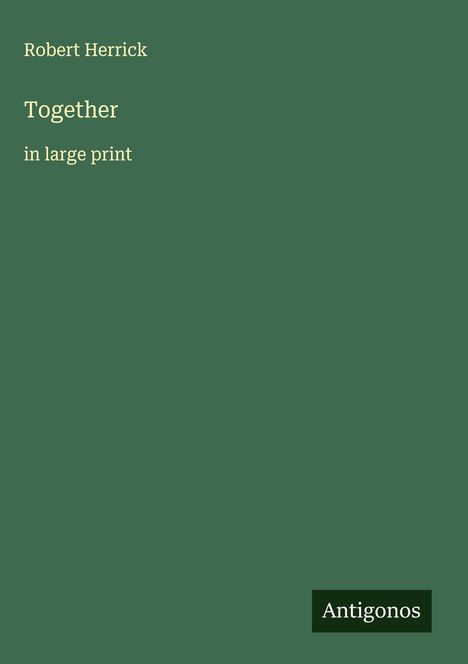 Robert Herrick: Together, Buch
