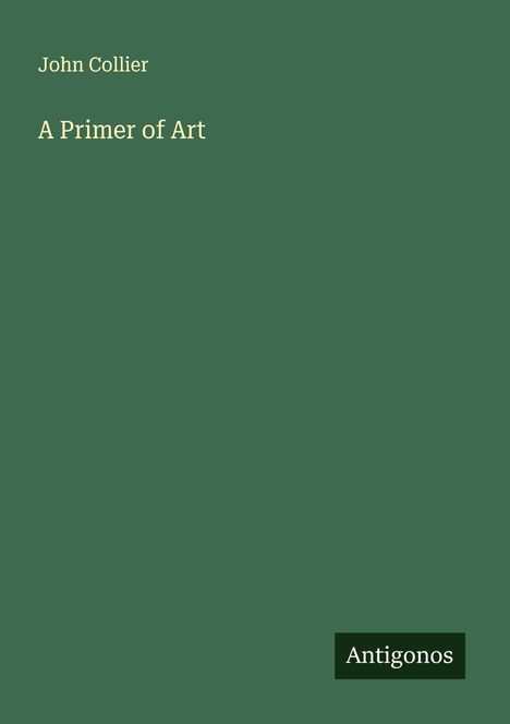 John Collier: A Primer of Art, Buch