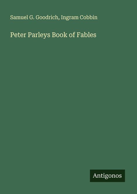 Samuel G. Goodrich: Peter Parleys Book of Fables, Buch