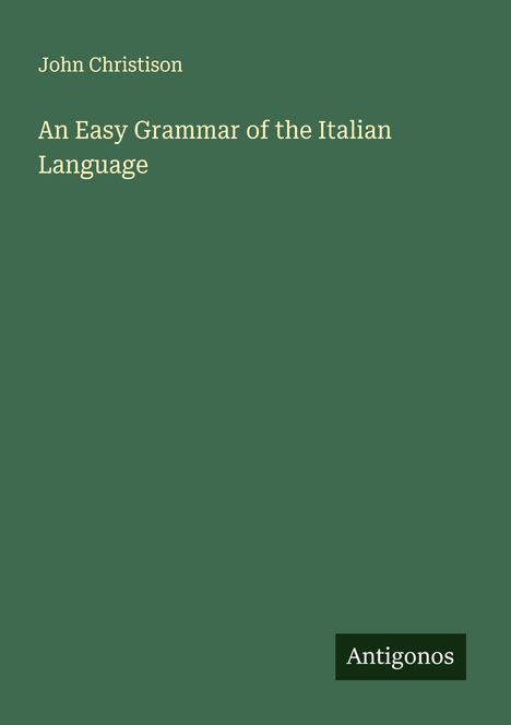 John Christison: An Easy Grammar of the Italian Language, Buch